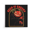 Keep it Creepy - Canvas Print