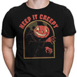 Keep it Creepy - Men's Apparel