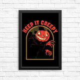 Keep it Creepy - Posters & Prints
