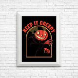 Keep it Creepy - Posters & Prints