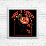 Keep it Creepy - Posters & Prints