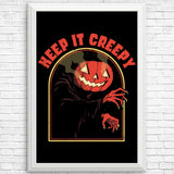 Keep it Creepy - Posters & Prints