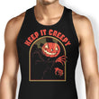 Keep it Creepy - Tank Top