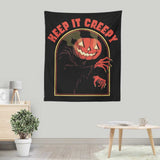 Keep it Creepy - Wall Tapestry