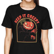 Keep it Creepy - Women's Apparel