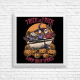 Keep Your Treats - Posters & Prints