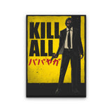Kill All - Canvas Print