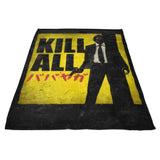 Kill All - Fleece Blanket