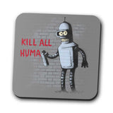 Kill All Humans - Coasters