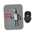 Kill All Humans - Mousepad