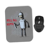 Kill All Humans - Mousepad