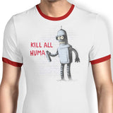 Kill All Humans - Ringer T-Shirt