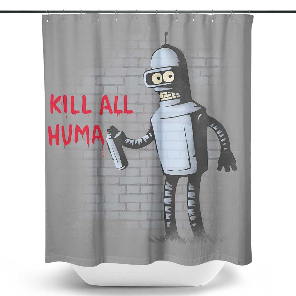 Kill All Humans - Shower Curtain