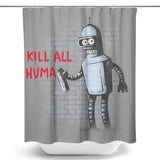 Kill All Humans - Shower Curtain