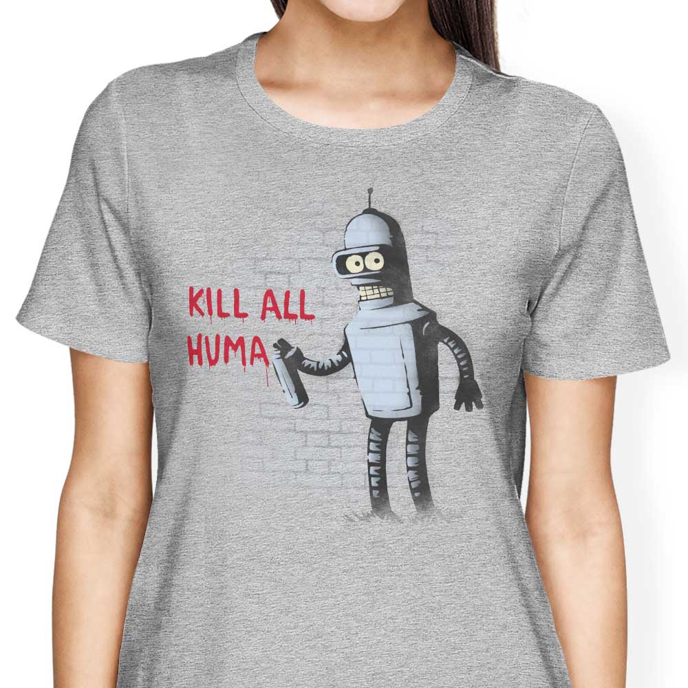Kill All Humans - Women's Apparel