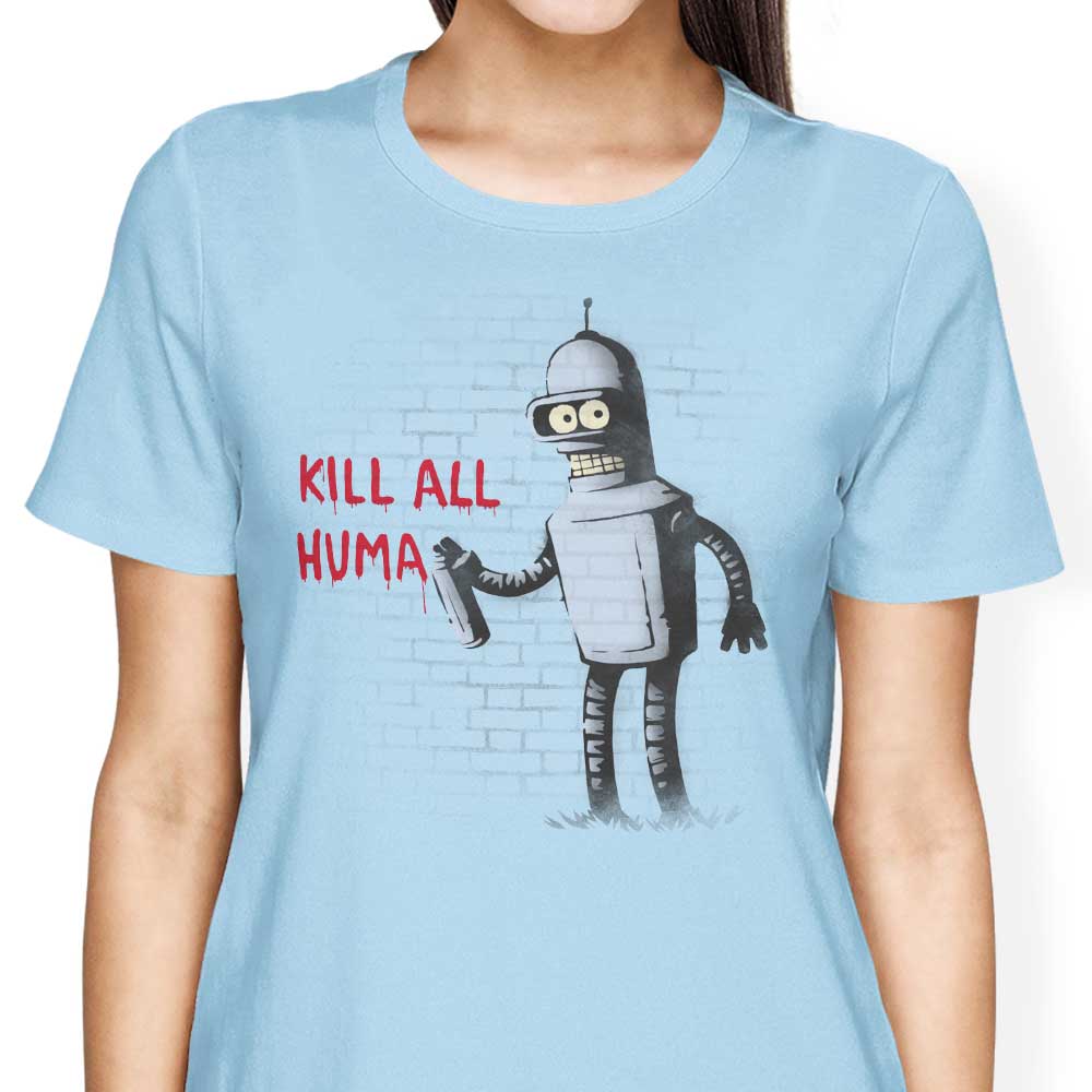 Kill All Humans - Women's Apparel