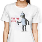 Kill All Humans - Women's Apparel