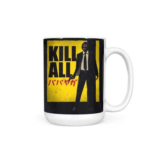 Kill All - Mug