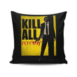 Kill All - Throw Pillow
