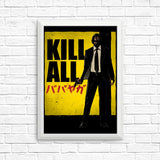 Kill All - Posters & Prints