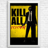 Kill All - Posters & Prints