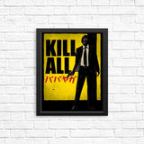 Kill All - Posters & Prints
