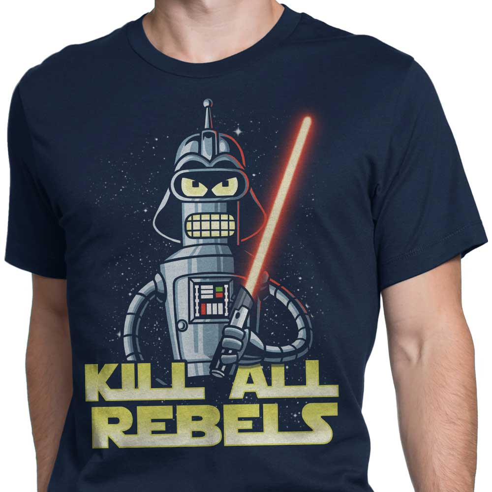 Kill All Rebels - Men's Apparel