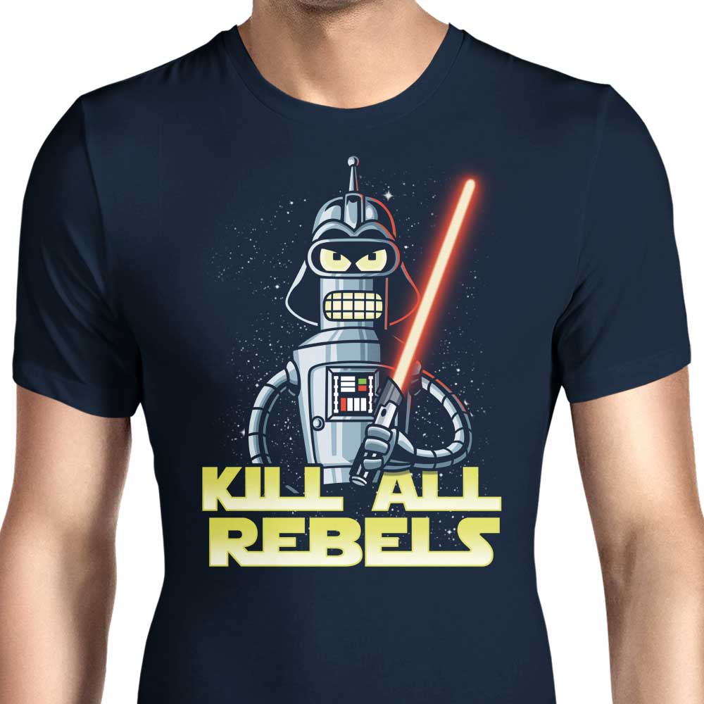 Kill All Rebels - Men's Apparel