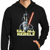 Kill All Rebels - Hoodie