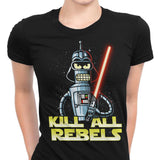 Kill All Rebels - Women's Apparel