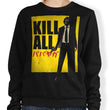 Kill All - Sweatshirt