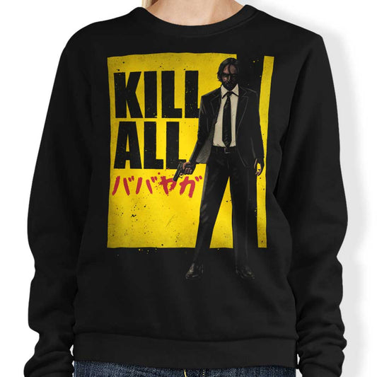 Kill All - Sweatshirt