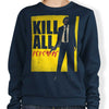 Kill All - Sweatshirt