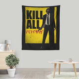 Kill All - Wall Tapestry