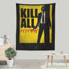 Kill All - Wall Tapestry