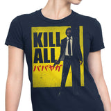 Kill All - Women's Apparel