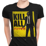 Kill All - Women's Apparel