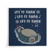 Let it Snor - Canvas Print