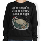 Let it Snor - Sweatshirt