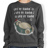 Let it Snor - Sweatshirt