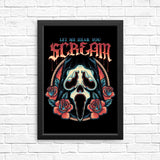 Let Me Hear You Scream - Posters & Prints