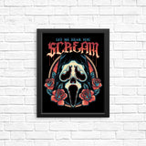 Let Me Hear You Scream - Posters & Prints