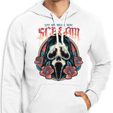 Let Me Hear You Scream - Hoodie