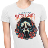 Let Me Hear You Scream - Women's Apparel