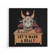 Let's Make a Deal - Canvas Print