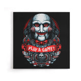 Let's Play a Game - Canvas Print