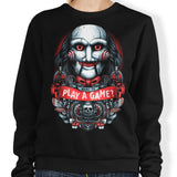 Let's Play a Game - Sweatshirt