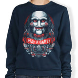 Let's Play a Game - Sweatshirt