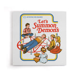 Let's Summon Demons - Canvas Print