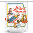 Let's Summon Demons - Shower Curtain